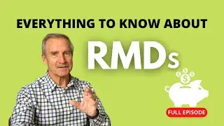 Everything You Need to Know About RMDs