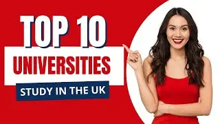 Top 10 Best UK Universities for International Students | Study Abroad in the UK