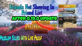 Friends Are Not Showing In Friend List After 0.19.0 Update in Pubg Mobile | Problem Solved