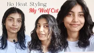 How I Style My Wolf Cut at Home | No Heat, No Blow Dry