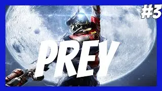 NO TE VA A GUSTAR #3 | PREY GAMEPLAY ESPAÑOL