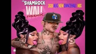 WAP / VYBZ KARTEL / SHU SHU /  ISHAWNA /  NEW AUG / 2020 DANCEHALL MIX / KOFFEE