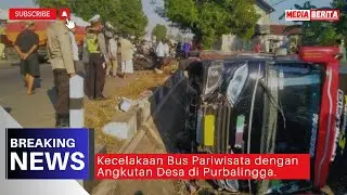 Bus Pariwisata Tabrak Angkudes di Purbalingga, Terguling Masuk Saluran Irigasi || BREAKING NEWS
