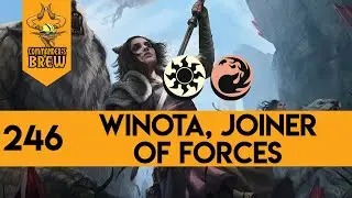 E246 - Winota, Joiner of Forces | Commander's Brew | Commander Deck Tech