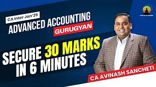 How to Attempt MCQ’s for Maximum Marks | CA Inter Jan'25 | Advanced Accounting | CA Avinash Sancheti