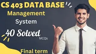 Cs403 Final term Preparation spring 2023 | Solved Final term past paper CS403 2023 | part 1
