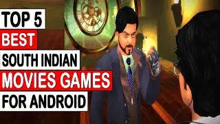 TOP 5 BEST SOUTH INDIAN MOVIES GAMES FOR ANDROID || TOP5APK