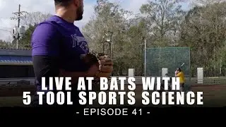 Live At Bats With 5 Tool Sports Science - EP 41