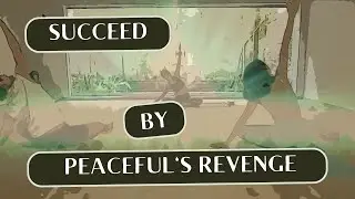 Succeed by Peaceful's Revenge
