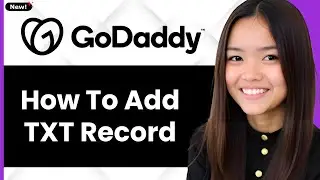 How to Add TXT Record in GoDaddy 2026 (Step By Step)