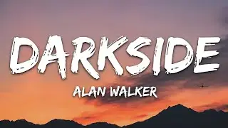 Alan Walker feat. Au/Ra and Tomine Harket - Darkside (With Lyrics)