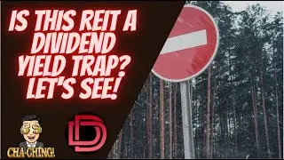 High-Yield Dividend Stock (REIT / mREIT ) a Dividend Yield Trap?