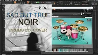 SAD BUT TRUE - Noir (Mix Drums Cover) // GGD OKW Pop Punk
