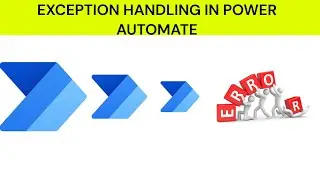 Power Automate Exception Handling | How to handle Error in Power Automate Desktop | #error #pad