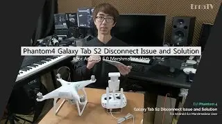 DJI Phantom 4 / Galaxy Tab S2 Disconnected Issue and Solution / Android 6.0 Marshmallow [Eng Sub]