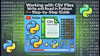 Working with CSV Files in Python: Write and Read Data – Step-by-Step Guide