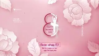 Happy women day 8/3 - Project video Premiere