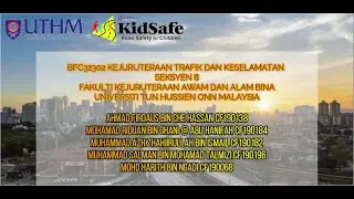 PANDUAN KESELAMATAN JALAN RAYA (Road Safety Awareness UTHM) #KIDSAFEUTHM