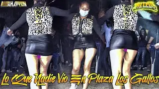 🔥LO QUE NADIE VIO EN PLAZA LOS GALLOS (( ESTO PASO )) CON SONIDO MANHATTAN FEBRERO 2022