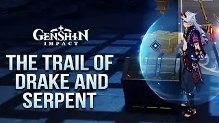 The Trail of Drake and Serpent / World Quest / Genshin Impact