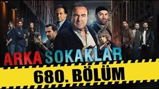 ARKA SOKAKLAR 680. BÖLÜM | FULL HD | SEZON FİNALİ