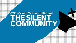 #4 The Silent Community - Couch Talk with Richard