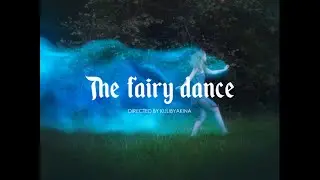 The fairy dance - music video [Once upon a dream - Lana Del Rey]