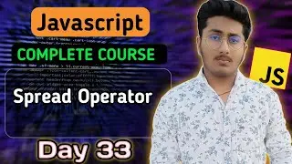 Spread Operator in JavaScript | JavaScript Tutorial In Hindi #33