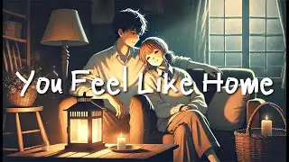 Horizon Lab - You Feel Like Home [Official Lyric Video]