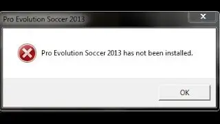 Pro Evolution Soccer 2013 has not been installed | Pro Evolution Soccer 2013 مشكلة لم يتم تثبيت لعبة