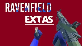 Ravenfield: Project EXTAS all Weapons As of today 5/8/2021