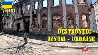 Russian Destruction! - 80% of Izium City Unusable - Part 2 - #Ukraine - June 2023 - 🇺🇦 🇬🇧