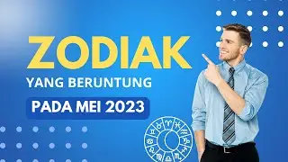 Ramalan Zodiak Hari Ini | Zodiak Beruntung Bulan Mei 2023