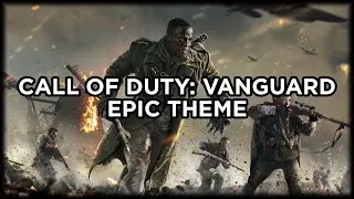 Call of Duty: VANGUARD Soundtrack - EPIC EMOTIONAL THEME