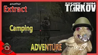 Another Escape From Tarkov Extract Camping Adventure