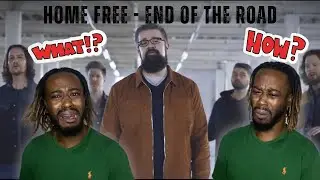 First Time Hearing Home Free - End Of The Road (Boyz II Men Cover) REACTION !