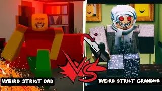 Weird Strict Dad vs Weird Strict Grandma Jumpscares!