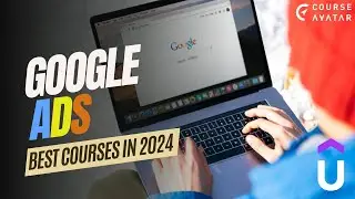 7 Best Google Ads Courses  in 2024 🎓 | CourseAvatar