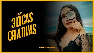 3 DICAS PARA FAZER FOTOS CRIATIVAS COM O CELULAR - COM 