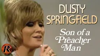 Dusty Springfield - Son of a Preacher Man (1968) 4k