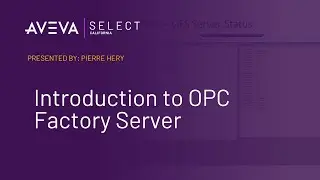 Introduction to OPC Factory Server