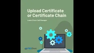 Upload Certificate or Certificate Chain