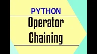 Python Operator Chaining --Python for absolute beginner