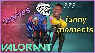 Valorant moments which makes the demons under my bed laugh