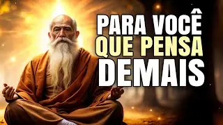 ACALME SUA MENTE | HISTÓRIA ZEN PARA QUEM PENSA DEMAIS