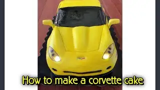 How to make a corvette car cake