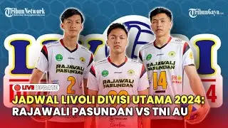 🔴LIVE JADWAL LIVOLI DIVISI UTAMA 2024 HARI INI: RAJAWALI PASUNDAN VS TNI AU ELECTRIC LAGA BIG MATCH