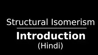 Structural Isomerism in Hindi - Introduction and Types