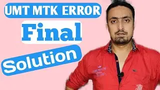 Mtk Umt Error All Fix
