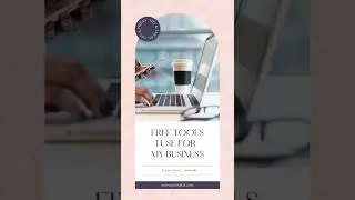 Free Tools I use for my business